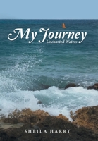 My Journey : Uncharted Waters 1973669668 Book Cover