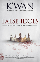False Idols: A Reluctant King Novel 1636141773 Book Cover