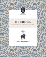 Hebrews: Drawing Near to Our Great High Priest (Flourish Bible Study) 1433590328 Book Cover