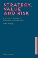 Strategy, Value and Risk: A Guide to Advanced Financial Management (Global Financial Markets) 1349351997 Book Cover