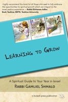 Learning to Grow: A Spiritual Guide to Your Year in Israel 0997820527 Book Cover