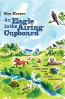 An Eagle in the Airing Cupboard 0755318021 Book Cover