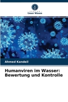 Humanviren im Wasser: Bewertung und Kontrolle 620407587X Book Cover