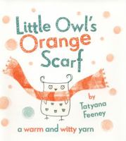 Little Owl's Orange Scarf 0449814114 Book Cover