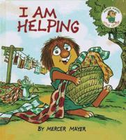 I am Helping (Little Critter Toddler Books) 1402773781 Book Cover