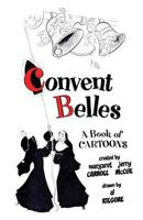 Convent Belles 1936404893 Book Cover