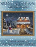 Winter Landscape Cross Stitch Pattern 1500454168 Book Cover