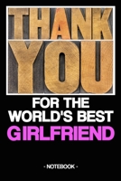 FOR THE WORLD'S BEST GIRLFRIEND: Notebook | Friendship | gift | squared | 6 x 9 inch 1696446775 Book Cover