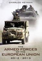 The Armed Forces Of The European Union 2012-2013 1844155196 Book Cover