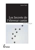 Les Secrets de l'éleveur canin (French Edition) 2924020603 Book Cover