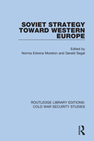 Soviet strategy toward Western Europe 0367621096 Book Cover