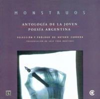 Monstruos. Antología de la joven poesía argentina (Spanish Edition) 9505574223 Book Cover