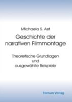 Geschichte Der Narrativen Filmmontage 3828884350 Book Cover