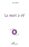 La mort à vif 2296560849 Book Cover