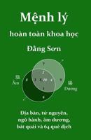 Menh Ly Hoan Toan Khoa Hoc: Dia Ban, Ha Do, Lac Thu, Bat Quai, Va 64 Que Dich 1467950009 Book Cover