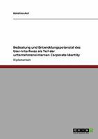 Bedeutung und Entwicklungspotenzial des User-Interfaces als Teil der unternehmensinternen Corporate Identity 364022759X Book Cover