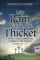 My Ram Was in the Thicket 1413779891 Book Cover