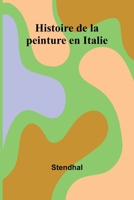 Histoire de la peinture en Italie (French Edition) 936724410X Book Cover