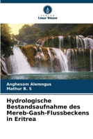 Hydrologische Bestandsaufnahme des Mereb-Gash-Flussbeckens in Eritrea (German Edition) 6208609313 Book Cover