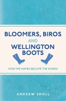 Bloomers Biros and Wellington Boots How 1782435743 Book Cover