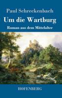Um die Wartburg 3743730227 Book Cover