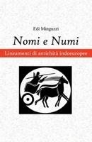 Nomi e Numi: Lineamenti di antichit� indoeuropee 1519799489 Book Cover