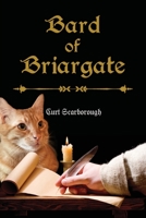 Bard of Briargate 1662931182 Book Cover