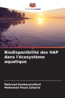 Biodisponibilité des HAP dans l'écosystème aquatique (French Edition) 6208372658 Book Cover
