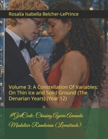 #GirlCode: Chasing Ayara Amanda Mudaliar-Rambaran (Lovestruck): Volume 3: A Constellation Of Variables: On Thin Ice and Solid Ground (The Denarian ... & Erik Björn Fagerlund Hypothesis) B0G4GZ8W3B Book Cover