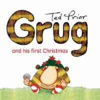 Grug and his First Christmas 1925791238 Book Cover