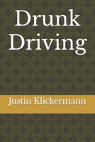 Drunk Driving B09JRN6JTX Book Cover