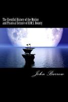 The Eventful History of the Mutiny and Piratical Seizure of H.M.S. Bounty: Its Cause and Consequences 0879233435 Book Cover