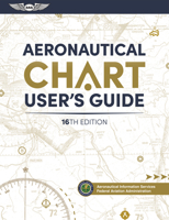 Aeronautical Chart User's Guide (ASA FAA Handbook Series) 1644254425 Book Cover