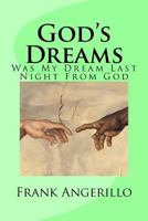 God's Dreams: Was My Dream Last Night from God 1548988340 Book Cover