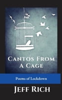Cantos from a Cage Poems of Lockdown. 0645159263 Book Cover