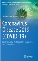 Coronavirus Disease 2019 (Covid-19): Epidemiology, Pathogenesis, Diagnosis, and Therapeutics 9811548137 Book Cover