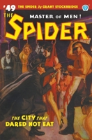 The Spider #49: The City That Dared Not Eat 1618275771 Book Cover