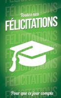 Felicitations (diplome) - Vert - Carte livre d'or: Taille M (12,7x20cm) 1986141101 Book Cover