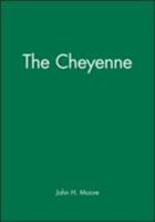 The Cheyenne 0631218629 Book Cover