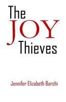 The Joy Thieves 1946478172 Book Cover