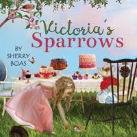 Victoria's Sparrows 1940209102 Book Cover