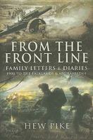 From the Front Line: Family Letters and Diaries: 1914 to the Falklands and Afghanistan 1844158128 Book Cover