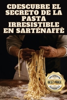 Descubre el Secreto de la Pasta Irresistible en Sartén (Spanish Edition) 1836877609 Book Cover