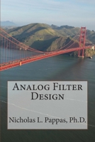 Analog Filter Design (Electrical and Electronic Engineering Design Series) (Volume 5) 1502554089 Book Cover