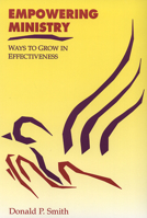 Empowering Ministry: Ways to Grow in Effectiveness 0664254799 Book Cover