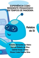 Experi ncia Como Residente Pedag gico Em Tempos De Pandemia (Portuguese Edition) 6580508639 Book Cover