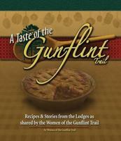 A Taste Of The Gunflint Trail: Recipes & Stories From The Lodges As Shared By The Women Of The Gunflint Trail 1591931002 Book Cover