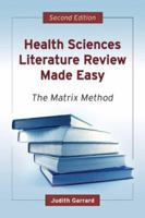 Health Sciences Literature Review Made Easy: The Matrix Method