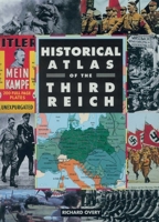 Historical Atlas of the Third Reich 1510756523 Book Cover