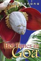 Hot Times in Goa 1482545381 Book Cover